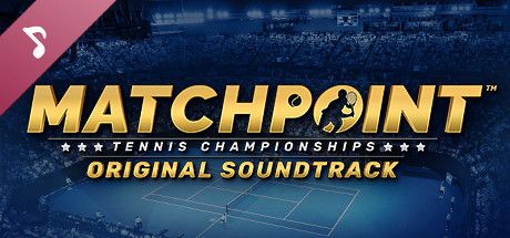 Matchpoint - Tennis Championships Soundtrack