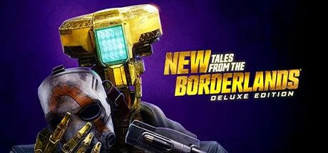 New Tales from the Borderlands: Deluxe Edition