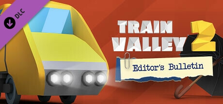 Train Valley 2 - Editor's Bulletin