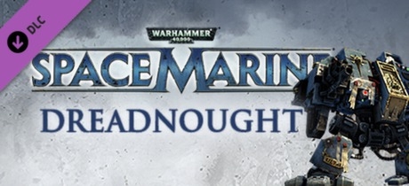 Warhammer® 40,000®: Space Marine®: The Dreadnought DLC