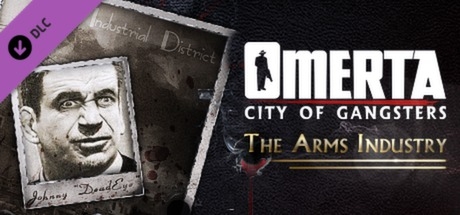 Omerta - City of Gangsters: The Arms Industry