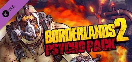 Borderlands 2 - Psycho Pack DLC