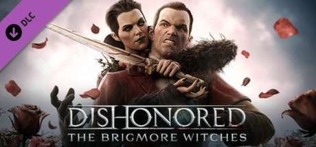 Dishonored®: The Brigmore Witches™