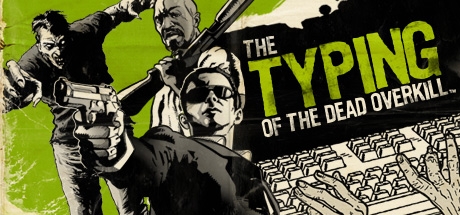 Typing of the dead: Overkill