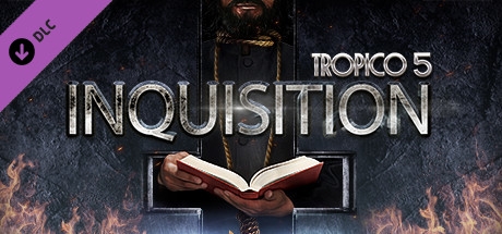 Tropico 5: Inquisition