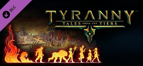 Tyranny - Tales of the Tiers