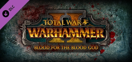 Total War™: WARHAMMER® II – Blood for the Blood God II