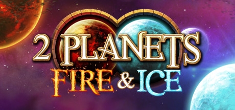 2 Planets Fire & Ice