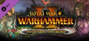 Total War™: WARHAMMER® II The Queen & The Crone